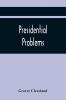 Presidential Problems