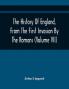 The History Of England From The First Invasion By The Romans; To The Twenty-Seventh Year Of The Reign Of Charles II (Volume Vii)