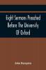 Eight Sermons Preached Before The University Of Oxford In The Year Mdccxcii At The Lecture Founded