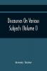 Discourses On Various Subjects (Volume I)