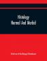 Histology: Normal And Morbid