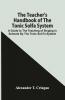 The Teacher'S Handbook Of The Tonic Solfa System; A Guide To The Teaching Of Singing In Schools By The Tonic Sol-Fa System