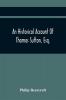 An Historical Account Of Thomas Sutton Esq.; And Of His Foundation In Charter-House