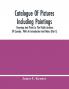 Catalogue Of Pictures Including Paintings Drawings And Prints In The Public Archives Of Canada ; With An Introduction And Notes (Part I)