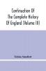 Continuation Of The Complete History Of England (Volume Iii)