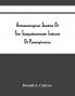 Archaeological Studies Of The Susquehannock Indians Of Pennsylvania