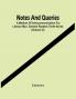 Notes And Queries; A Medium Of Intercommunication For Literary Men General Readers Tenth Series (Volume Vi)