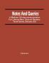 Notes And Queries; A Medium Of Intercommunication For Literary Men General Readers Tenth Series (Volume Xii)