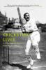 CRICKETING LIVES A CHARACTERFUL HISTORY FROM PITCH TO PAGE