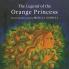 THE LEGEND OF THE ORANGE PRINCESS