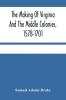 The Making Of Virginia And The Middle Colonies 1578-1701