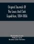 Original Journals Of The Lewis And Clark Expedition 1804-1806; Printed From The Original Manuscripts In The Library Of The American Philosophical Society And By Direction Of Its Committee On Historical Documents Together With Manuscript Material Of
