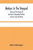 Workers In The Vineyard. A Review Of The Progress Of Spiritualism Biographical Sketches Lectures Essays And Poems