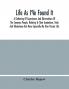 Life As I'Ve Found It : A Gathering Of Experiences And Observations Of The Common People Relating To Their Aspirations Trials And Tribulations--But More Especially My Own Prosaic Life
