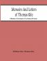 Memoirs And Letters Of Thomas Kite : A Minister Of The Gospel In The Society Of Friends