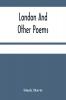 London And Other Poems