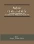 Archives Of Maryland XLIV ; Proceeding And Acts Of The General Assembly Of Maryland (21) 1745-1747