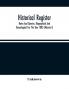 Historical Register; Notes And Queries Biographical And Genealogical For The Year 1883 (Volume I)