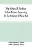 The History Of The Five Indian Nations Depending On The Province Of New-York
