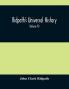 Ridpath'S Universal History : An Account Of The Origin Primitive Condition And Ethnic Development Of The Great Races Of Mankind And Of The Principal Events In The Evolution And Progress Of The Civilized Life Among Men And Nations From Recent And A