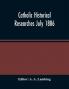 Catholic Historical Researches July 1886