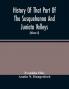 History Of That Part Of The Susquehanna And Juniata Valleys Embraced In The Counties Of Mifflin Juniata Perry Union And Snyder In The Commonwealth Of Pennsylvania (Volume Ii)