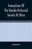 Transactions Of The Oneida Historical Society At Utica