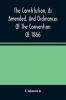 The Constitution As Amended And Ordinances Of The Convention Of 1866