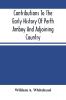 Contributions To The Early History Of Perth Amboy And Adjoining Country : With Sketches Of Men And Events In New Jersey During The Provincial Era