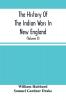 The History Of The Indian Wars In New England
