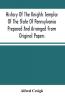 History Of The Knights Templar Of The State Of Pennsylvania Prepared And Arranged From Original Papers