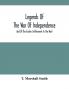 Legends Of The War Of Independence : And Of The Earlier Settlements In The West