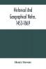 Historical And Geographical Notes 1453-1869