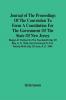 Journal Of The Proceedings Of The Convention To Form A Constitution For The Government Of The State Of New Jersey; Begun At Trenton On The Fourteenth Day Of May A. D. 1844 And Continued To The Twenty-Ninth Day Of June A. D. 1844