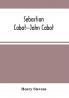 Sebastian Cabot--John Cabot