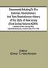 Documents Relating To The Colonial Revolutionary And Post-Revolutionary History Of The State Of New Jersey (First Series) Volume Xxxvii. Calendar Of New Jarsey Wills Administrations Etc. (Volume Viii) 1791-1795