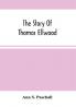 The Story Of Thomas Ellwood