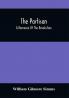 The Partisan; A Romance Of The Revolution