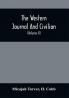 The Western Journal And Civilian : Devoted To Agriculture Manufactures Mechanic Arts Internal Improvement Commerce Public Policy And Polite Literature (Volume X)