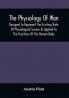 The Physiology Of Man; Designed To Represent The Existing State Of Physiological Science As Applied To The Functions Of The Human Body