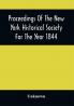 Proceedings Of The New York Historical Society For The Year 1844