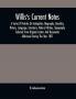 Willis'S Current Notes; A Series Of Articles On Antiquities Biography Decoldry History Language Literature Natural History Tapography Selected From Original Letters And Documents Addressed During The Year 1851