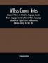 Willis'S Current Notes; A Series Of Articles On Antiquities Biography Decoldry History Language Literature Natural History Tapography Selected From Original Letters And Documents Addressed During The Year 1856
