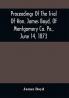 Proceedings Of The Trial Of Hon. James Boyd Of Montgomery Co. Pa. June 14 1873