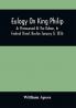 Eulogy On King Philip; As Pronounced At The Odeon In Federal Street Boston January 8 1836