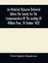 An Historical Discourse Delivered Before The Society For The Commemoration Of The Landing Of William Penn 24 October 1832 : Being The One Hundred And Fiftieth Anniversary Of That Event