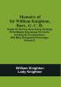 Memoirs Of Sir William Knighton Bart. G. C. H. : Keeper Of The Privy Purse During The Reign Of His Majesty King George The Fourth. Including His Correspondence With Many Distinguished Personages (Volume Ii)
