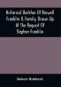 Historical Sketches Of Roswell Franklin & Family Drawn Up At The Request Of Stephen Franklin