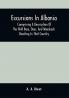 Excursions In Albania; Comprising A Description Of The Wild Boar Deer And Woodcock Shooting In That Country : And A Journey From Thence To Thessalonica & Constantinople And Up The Danube To Pest