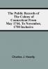 The Public Records Of The Colony Of Connecticut From May 1744 To November 1750 Inclusive